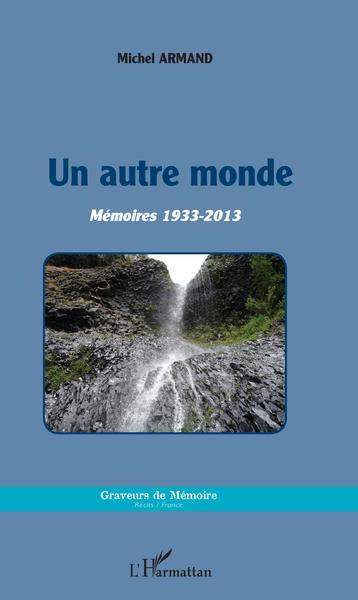 Un autre monde, Mémoires 1933-2013 (9782343144078-front-cover)
