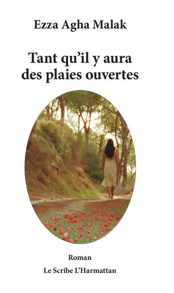 Tant qu'il y aura des plaies ouvertes, Roman (9782343155869-front-cover)