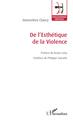 De l'Esthétique de la Violence (9782343137605-front-cover)