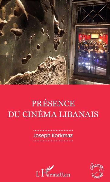Présence du cinéma libanais (9782343182186-front-cover)