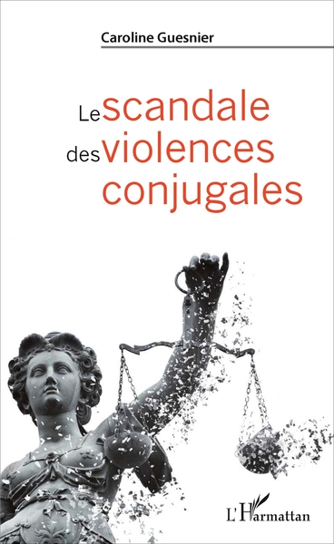 Le scandale des violences conjugales (9782343117805-front-cover)