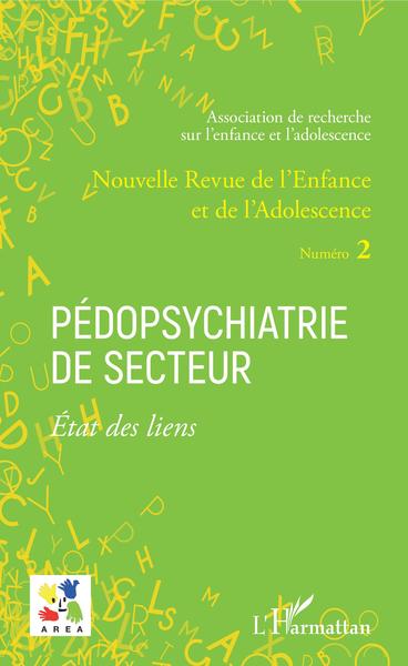 Nouvelle Revue de l'Enfance et de l'Adolescence, Pédopsychiatrie de secteur Etat des liens, Dossier coordonné par Emmanuelle Gra (9782343189499-front-cover)