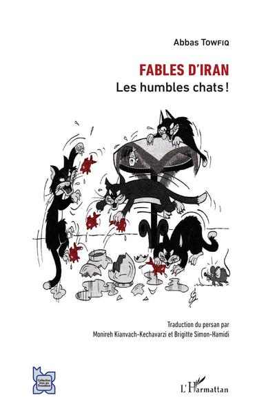 Fables d'Iran, Les humbles chats ! (9782343161808-front-cover)