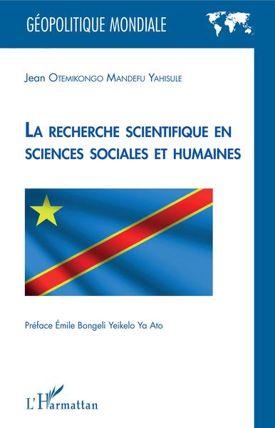 La recherche scientifique en sciences sociales et humaines (9782343127545-front-cover)