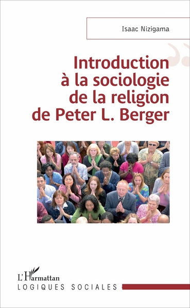 Introduction à la sociologie de la religion de Peter L. Berger (9782343113425-front-cover)
