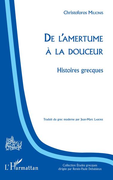 De l'amertume à la douceur, Histoires grecques (9782343135274-front-cover)