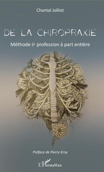De la chiropraxie, Méthode et profession à part entière (9782343159683-front-cover)