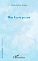 Nos âmes pures (9782343196282-front-cover)