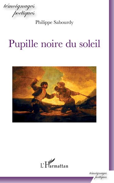 Pupille noire du soleil (9782343195834-front-cover)