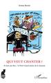 Qui veut chanter ?, Il était une fois... le Petit Conservatoire de la chanson (9782343167282-front-cover)