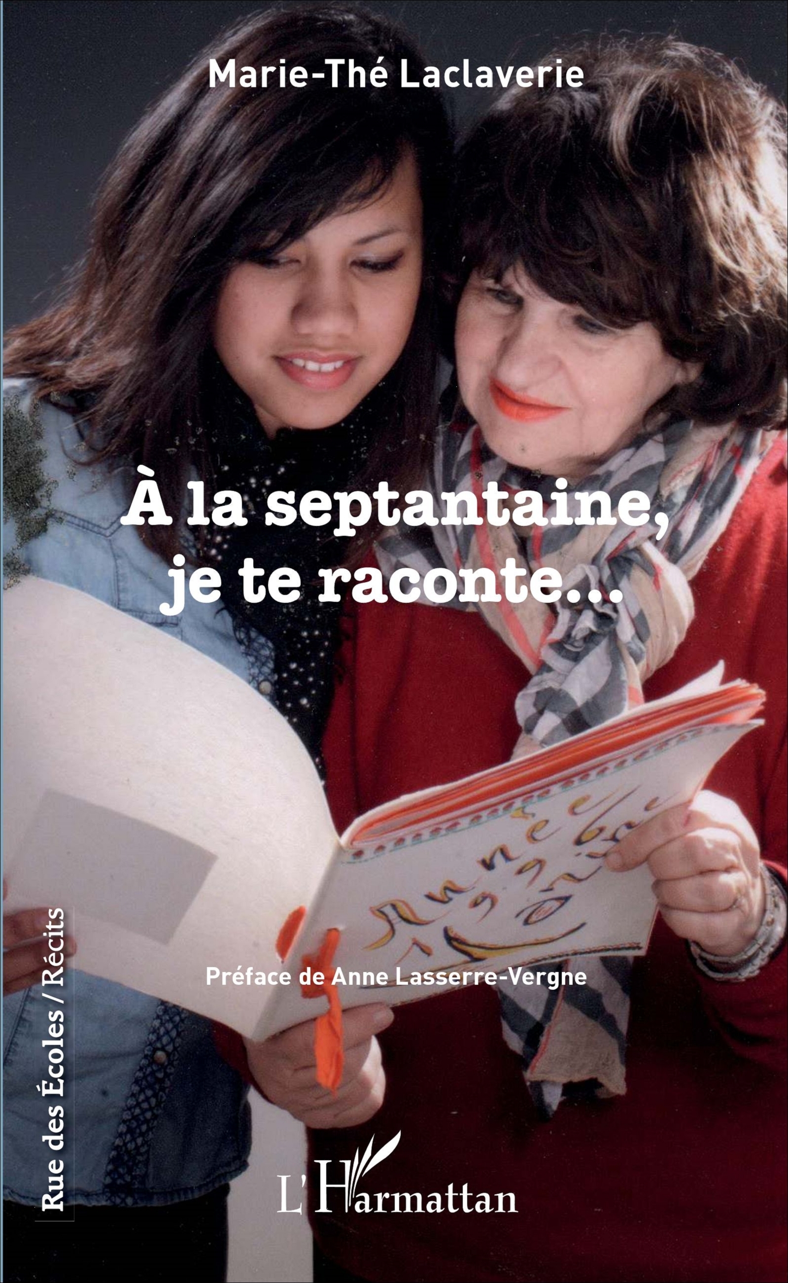 À la septantaine, je te raconte... (9782343108070-front-cover)