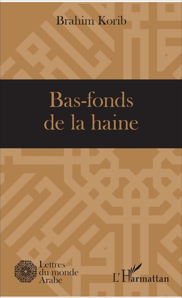 Bas-fonds de la haine (9782343123387-front-cover)