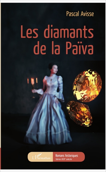 Les diamants de la Païva (9782343123158-front-cover)