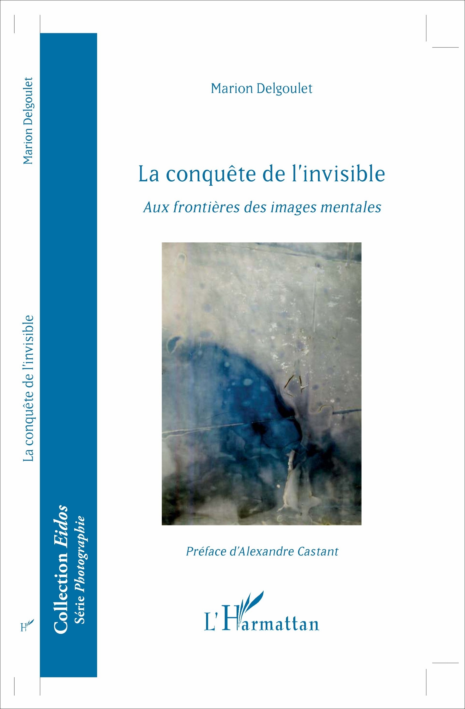 La conquête de l'invisible, Aux frontières des images mentales (9782343121895-front-cover)