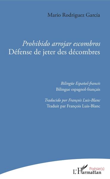 Prohibido arrojar escombros, Défense de jeter des décombres - Bilingue espagnol-français (9782343171821-front-cover)