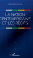 La nation centrafricaine et les récifs (9782343145181-front-cover)