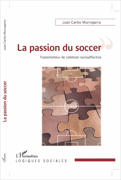 La passion du soccer, Transmetteur de cohésion socioaffective (9782343118741-front-cover)