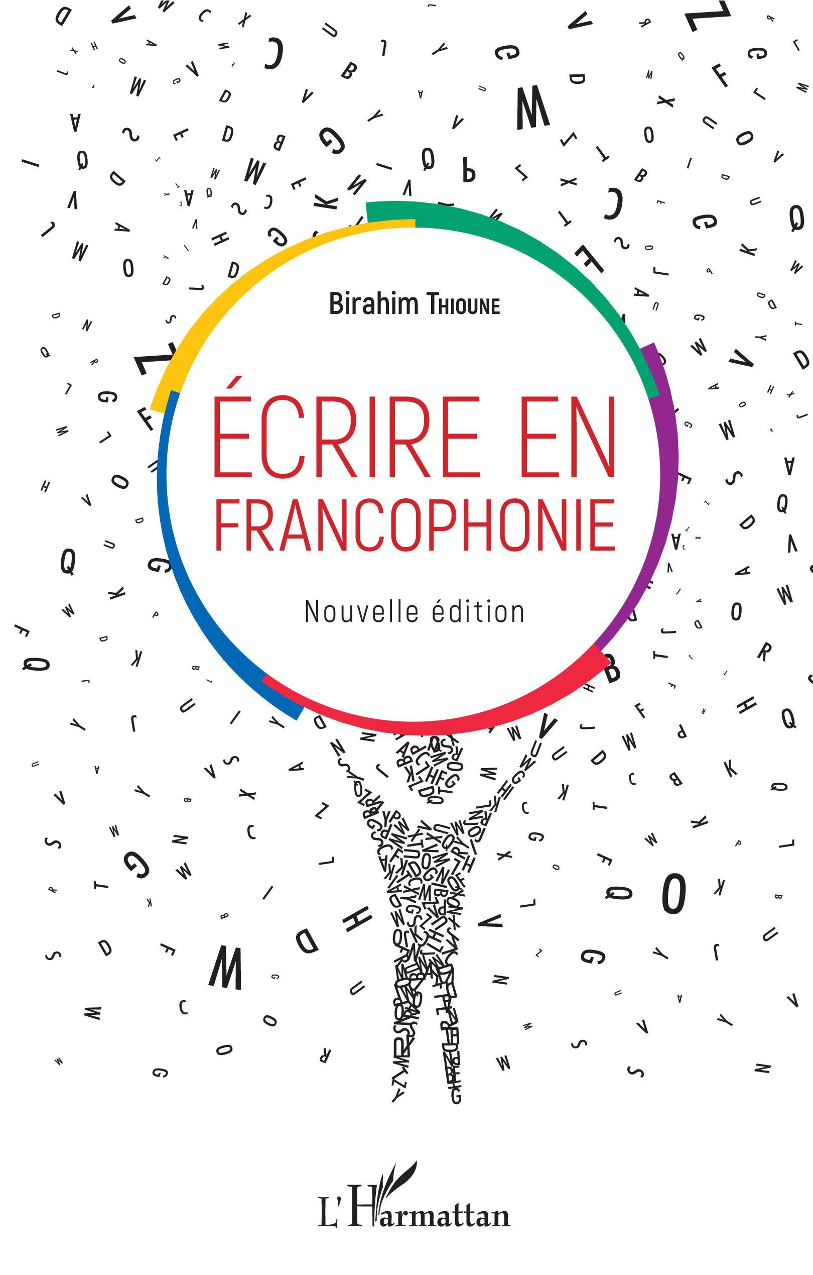 Ecrire en francophonie. Nouvelle édition (9782343190358-front-cover)