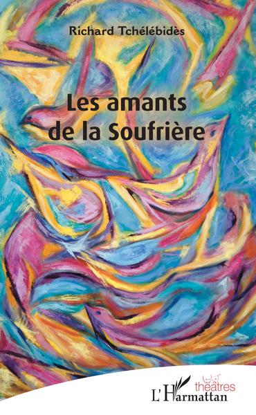 Les amants de la soufrière (9782343164564-front-cover)