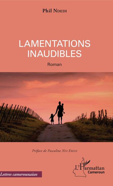 Lamentations inaudibles, Roman (9782343166360-front-cover)