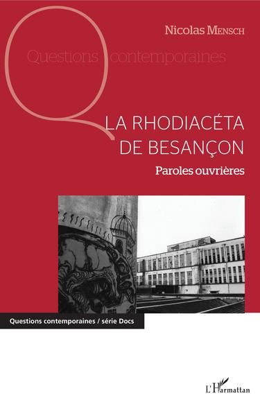 La Rhodiacéta de Besançon, Paroles ouvrières (9782343142708-front-cover)