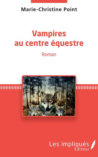 Vampires au centre équestre (9782343141398-front-cover)
