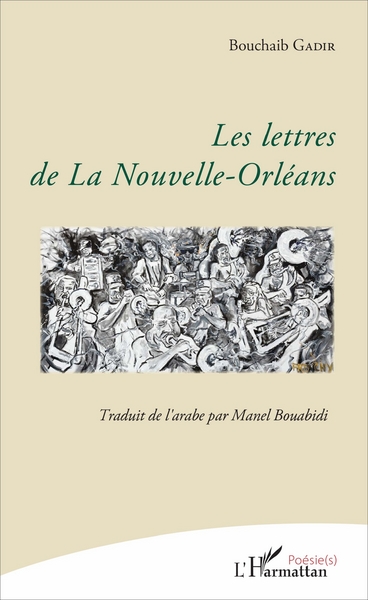 Les lettres de la Nouvelle-Orléans, Traduit de l'arabe par Manel Bouabidi (9782343110172-front-cover)