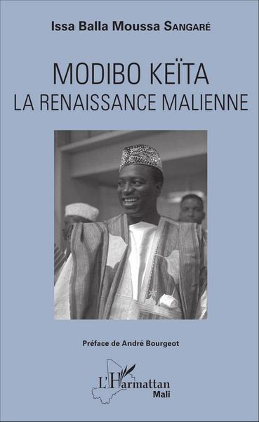 Modibo Keïta, La renaissance malienne (9782343101569-front-cover)