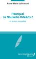 Pourquoi la Nouvelle-Orléans ?, et autres nouvelles (9782343166988-front-cover)