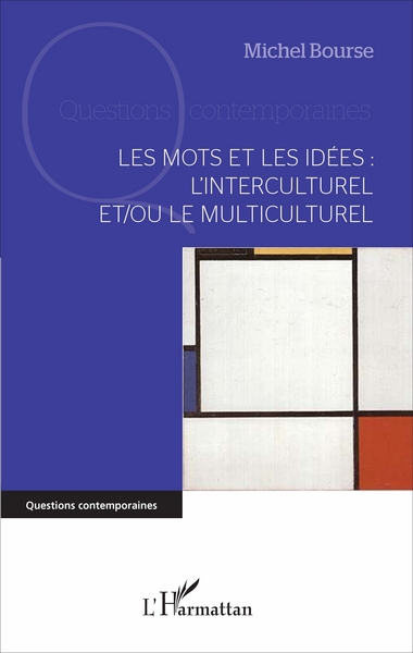 Les mots et les idées : l'interculturel et/ou le multiculturel (9782343110592-front-cover)