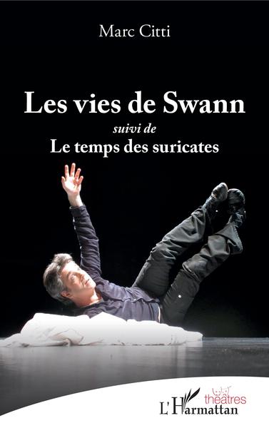 Les vies de Swann, suivi de - Le temps des suricates (9782343167602-front-cover)