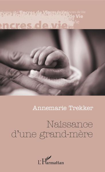 Naissance d'une grand-mère (9782343162874-front-cover)