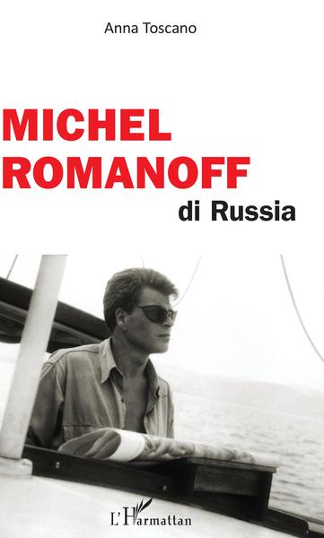 Michel Romanoff di Russia (9782343147802-front-cover)