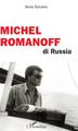 Michel Romanoff di Russia (9782343147802-front-cover)