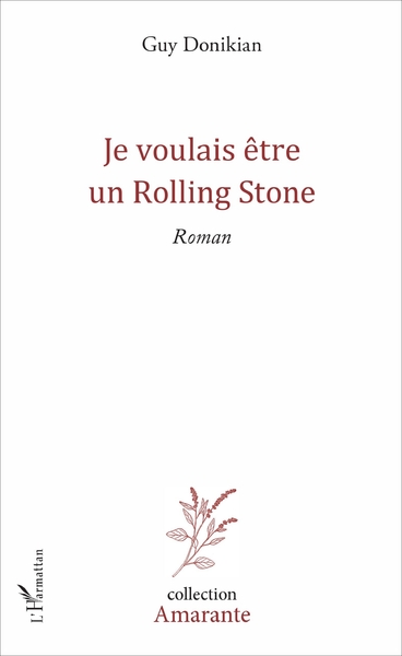 Je voulais être un Rolling Stone, Roman (9782343125374-front-cover)