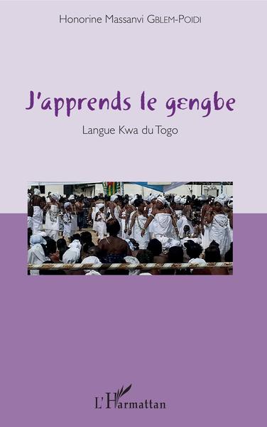 J'apprends le gengbe, Langue Kwa du Togo (9782343104768-front-cover)
