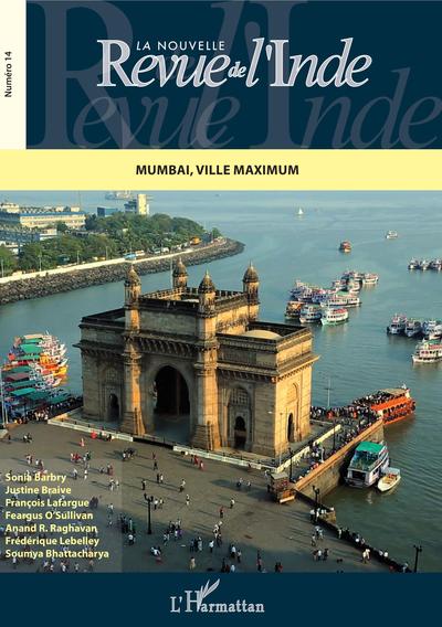 La Nouvelle revue de l'Inde, Mumbai, ville maximum (9782343181844-front-cover)