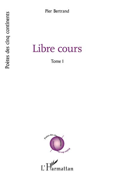 Libre cours, Tome 1 (9782343176024-front-cover)