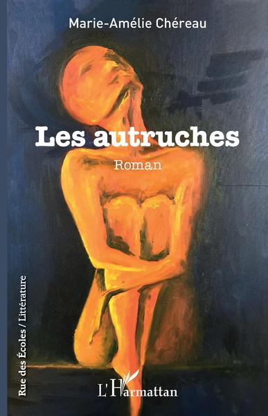 Les autruches, Roman (9782343139081-front-cover)