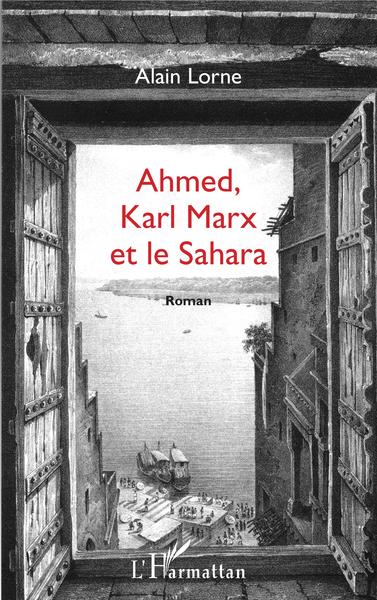 Ahmed, Karl Marx et le Sahara, Roman (9782343148410-front-cover)