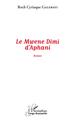 Le Mwene Dimi d'Aphani, Roman (9782343181981-front-cover)