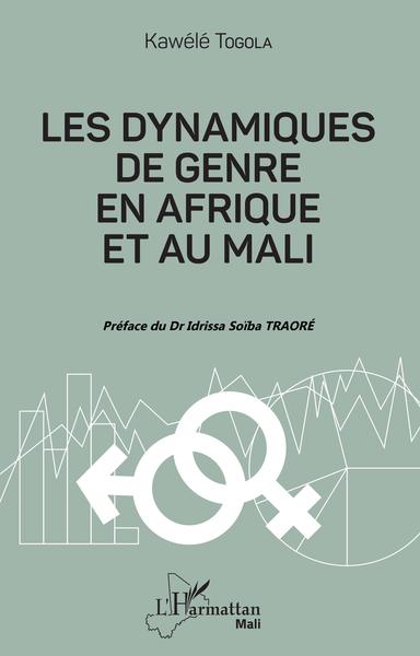 Les dynamiques de genre en Afrique et au Mali (9782343176925-front-cover)