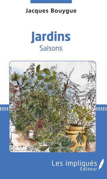 Jardins, Saisons (9782343147345-front-cover)