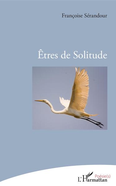 Êtres de Solitude (9782343167596-front-cover)