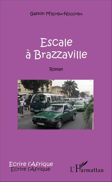 Escale à Brazzaville, Roman (9782343103846-front-cover)