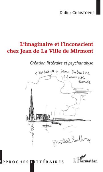 L'imaginaire et l'inconscient chez Jean de La Ville de Mirmont, Création littéraire et psychanalyse (9782343135069-front-cover)