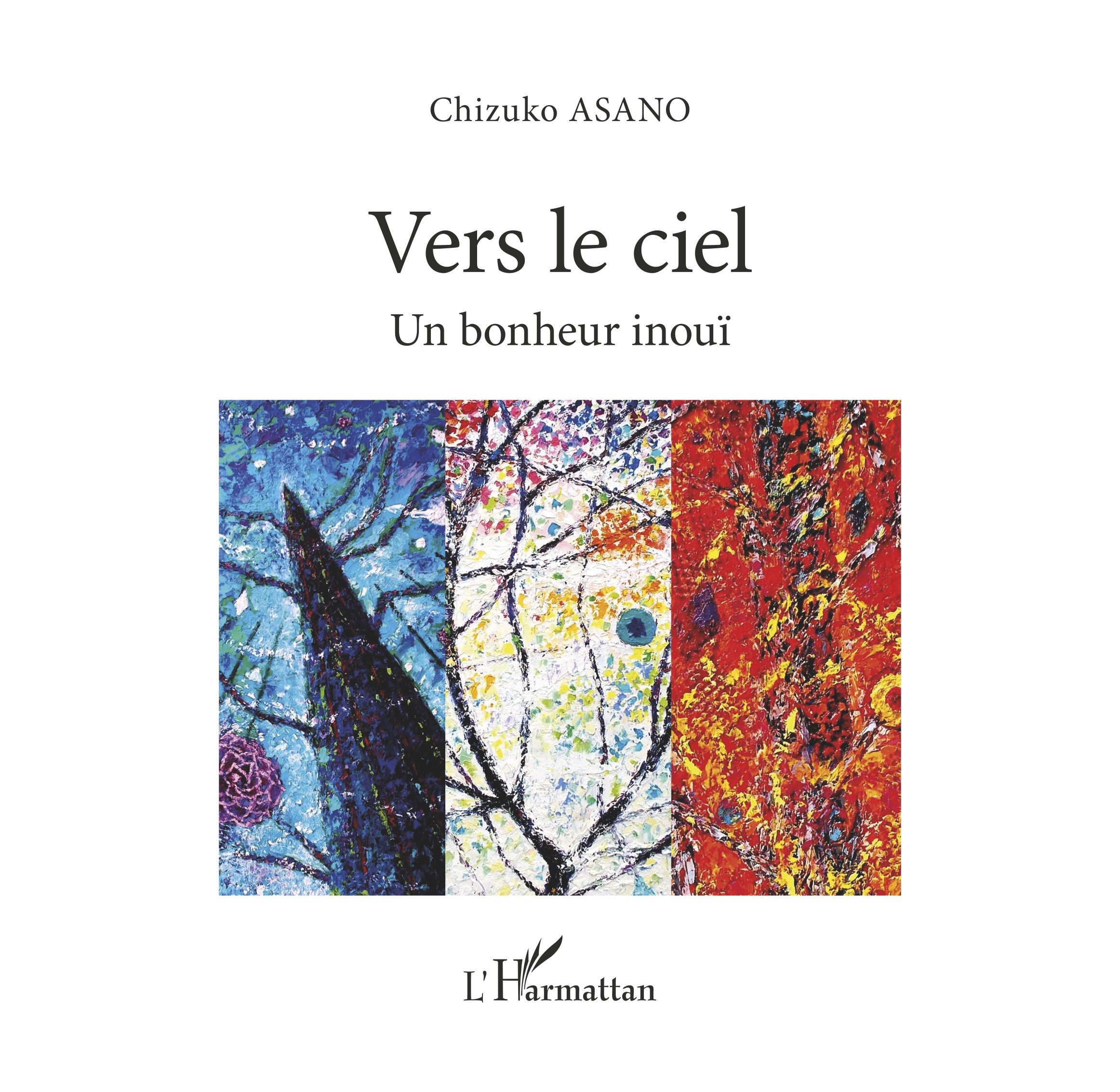 Vers le ciel, Un bonheur inouï (9782343176178-front-cover)