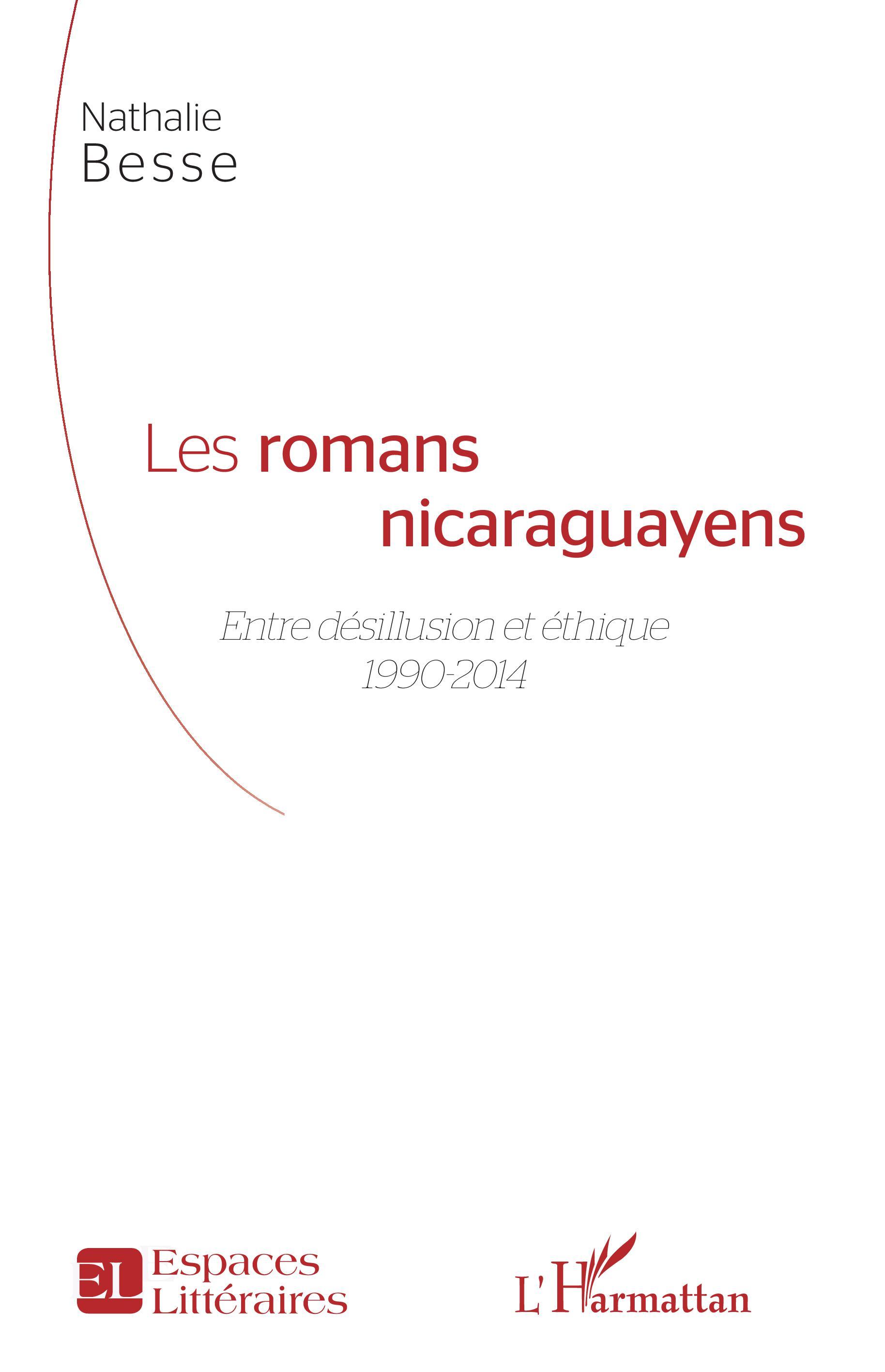 Les romans nicaraguayens, Entre désillusion et éthique - 1990-2014 (9782343146676-front-cover)