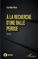 À la recherche d'une balle perdue (9782343183404-front-cover)