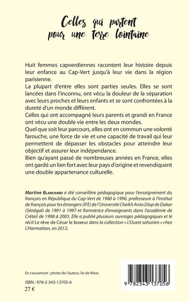 Celles qui partent pour une terre lointaine, Récits de femmes capverdiennes migrantes en France (9782343137056-back-cover)